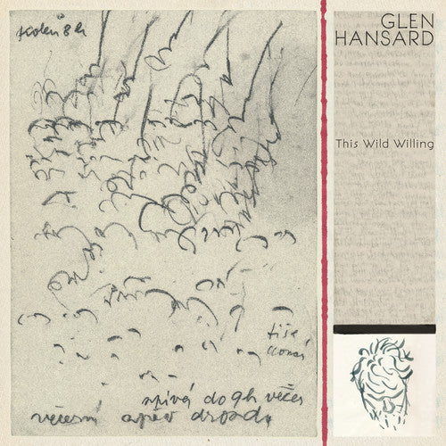 Glen Hansard: This Wild Willing