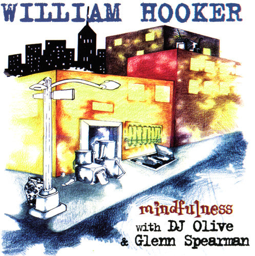 William Hooker: Mindfulness