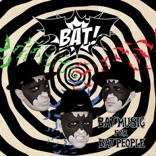 Bat!: Bat Music For Bat People