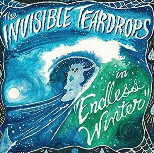 Invisible Teardrops: Endless Winter
