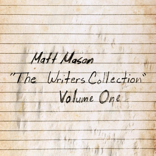 Matt Mason: The Writer's Collection: Volume One