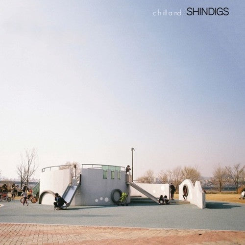 Shindigs: Chilland