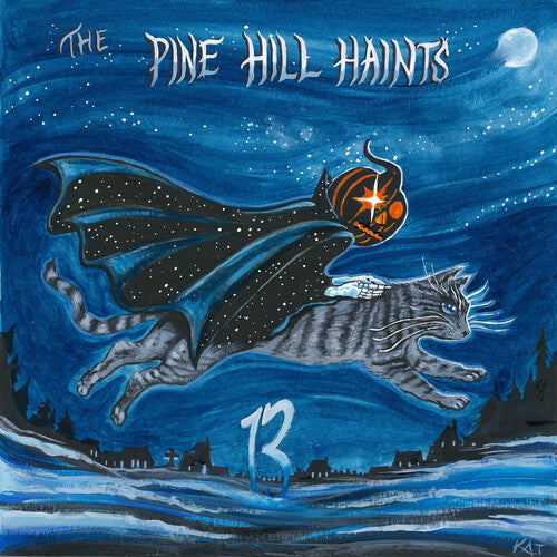 The Pine Hill Haints: 13