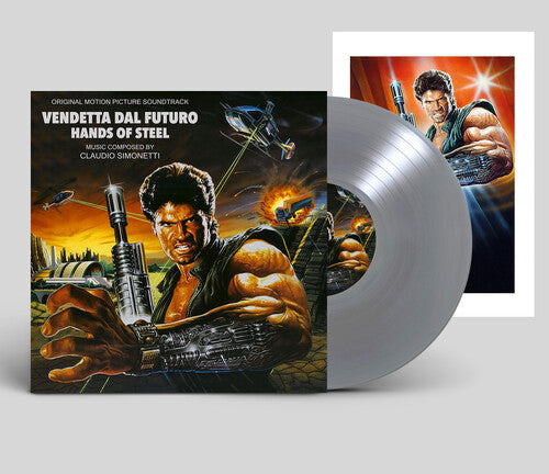 Claudio Simonetti: Hands of Steel (Vendetta Dal Futuro) (Original Motion Picture Soundtrack)