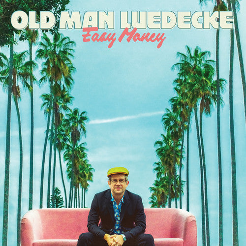 Old Man Luedecke: Easy Money