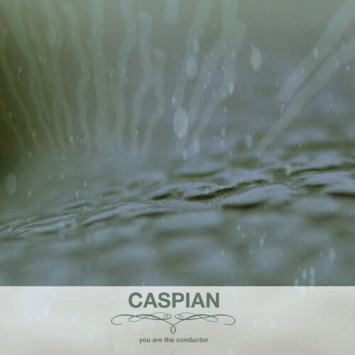 Caspian: You Are The Conductor