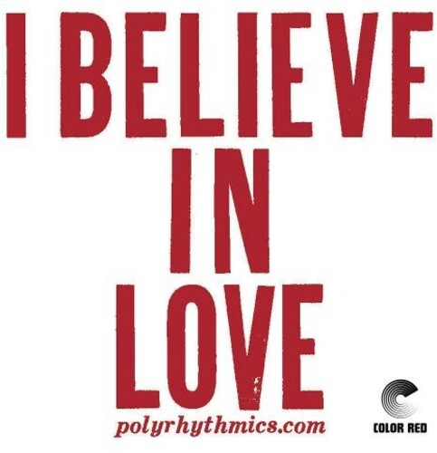 Polyrhythmics: I Believe In Love