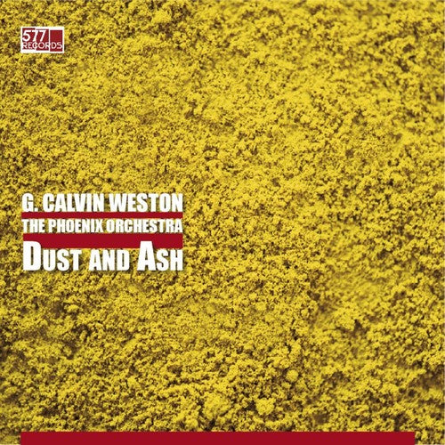 Calvin Weston: Phoenix Orchestra - Dust And Ash