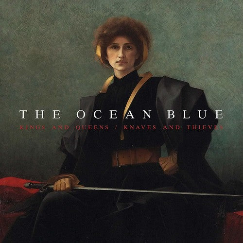The Ocean Blue: Kings And Queens / Knaves And Thieves