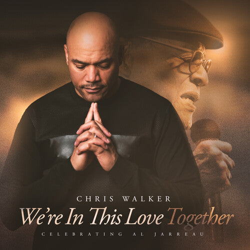 Chris Walker: We're In This Love Together (Soundstone Vinyl)