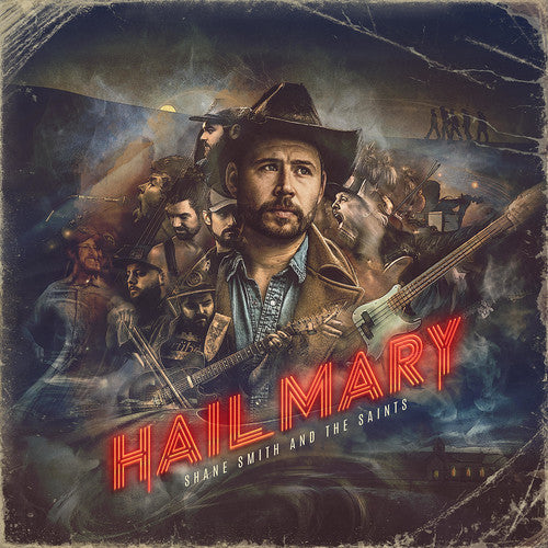 Shane Smith & the Saints: Hail Mary