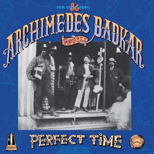 Per Tjernberg & Archidemes Badkar: Perfect Time