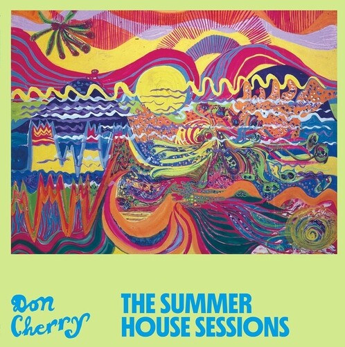 Don Cherry: The Summer House Sessions