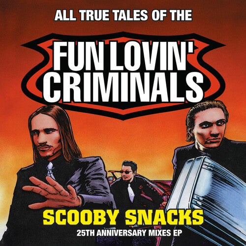 Fun Lovin' Criminals: Scooby Snacks (25th Anniversary Edition) (RSD)