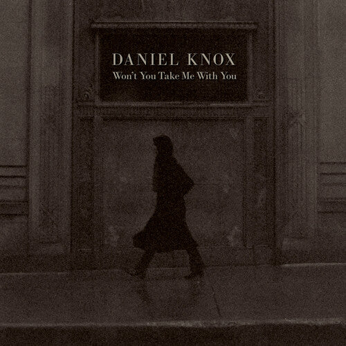 Daniel Knox: Won't You Take Me With You