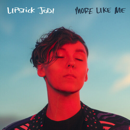 Lipstick Jodi: More Like Me (Red Translucent Vinyl)