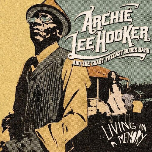 Archie Lee Hooker: Living In A Memory