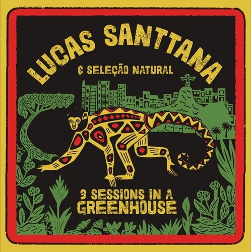 Lucas Santtana: 3 Sessions In A Greenhouse