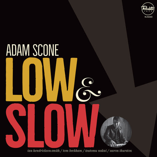 Adam Scone: Low & Slow