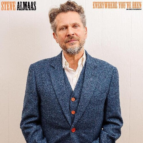 Steve Almaas: Everywhere You've Been