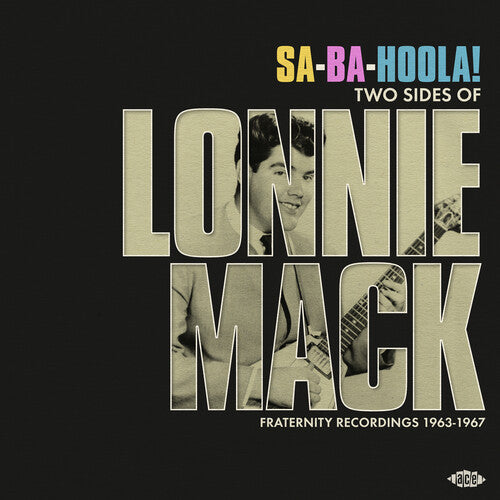 Lonnie Mack: Sa-Ba-Holla! Two Sides Of Lonnie Mack - Fraternity Recordings 1963-1967