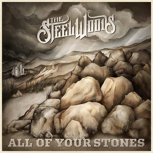 Steel Woods: All Of Your Stones