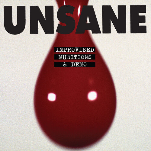 Unsane: Improvised Munitions & Demo