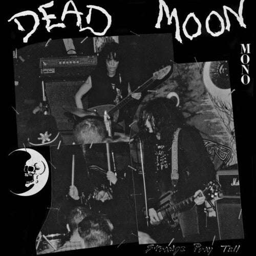 Dead Moon: Strange Pray Tell