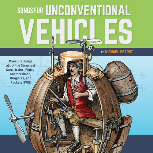 Michael Hearst: Songs For Unconventional Vehicles