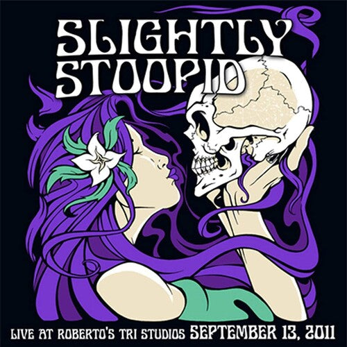 Slightly Stoopid & Friends: Live At Roberto's Tri Studios