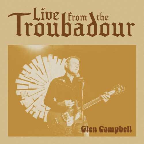 Glen Campbell: Live From The Troubadour