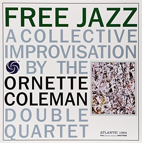 Ornette Coleman: Free Jazz