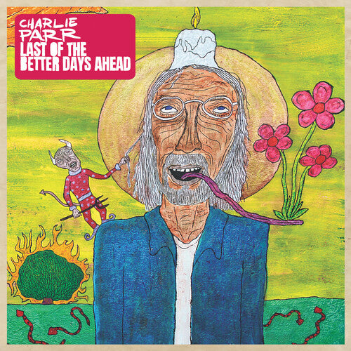 Charlie Parr: Last of the Better Days Ahead