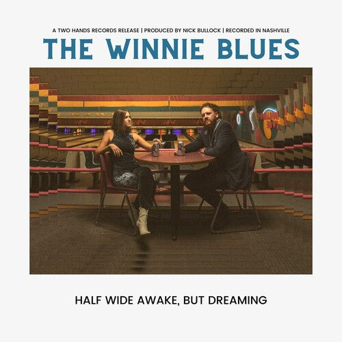 Winnie Blues: Half Wide Awake But Dreaming