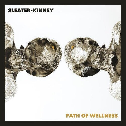 Sleater-Kinney: Path Of Wellness