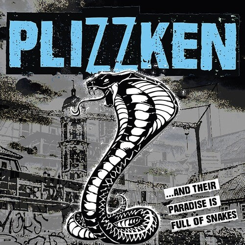 Plizzken: And Their Paradise Is Full Of Snakes