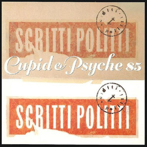 Scritti Politti: Cupid & Psyche 85