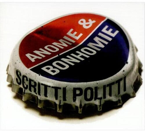 Scritti Politti: Anomie & Bonhomie