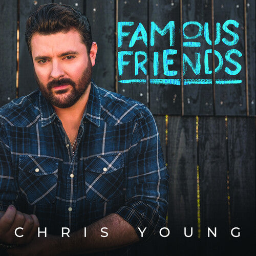 Chris Young: Famous Friends