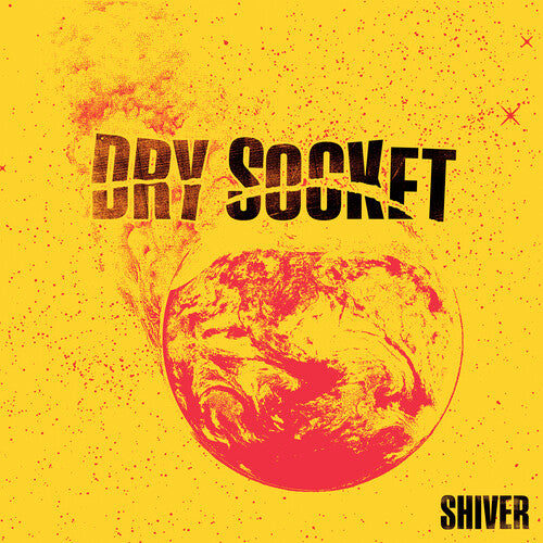 Dry Socket: Shiver