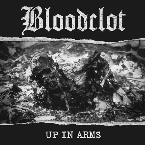 Bloodclot: Up In Arms