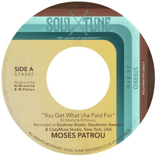 Moses Patrou: You Get What'cha Paid For / Who's Gonna Save Me