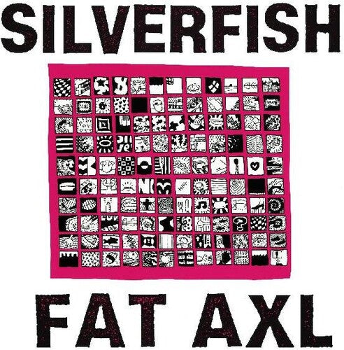 Silverfish: Fat Axl