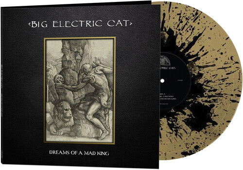 Big Electric Cat: Dreams Of A Mad King