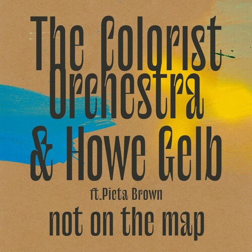 The Colorist Orchestra & Howe Gelb: Not On The Map