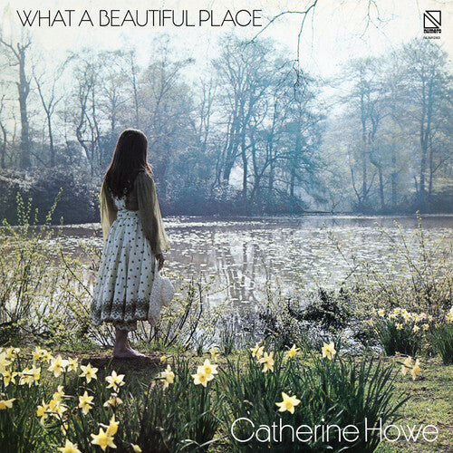Catherine Howe: What a Beautiful Place (Yellow Vinyl)