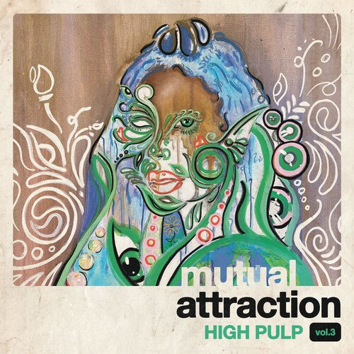 High Pulp: Mutual Attraction Vol. 3 (rsd)