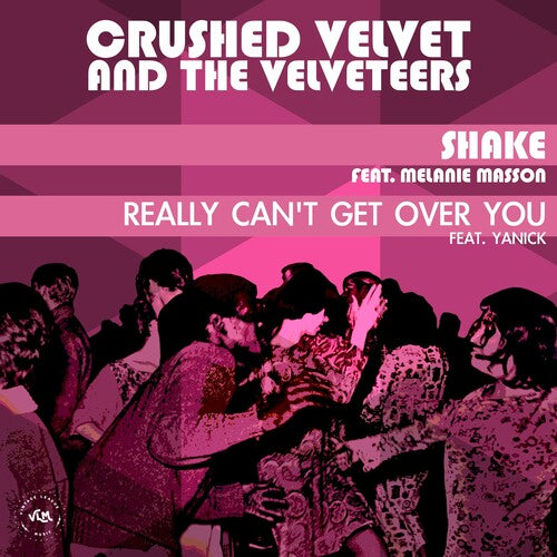 Crushed Velvet & the Velveteers: Shake