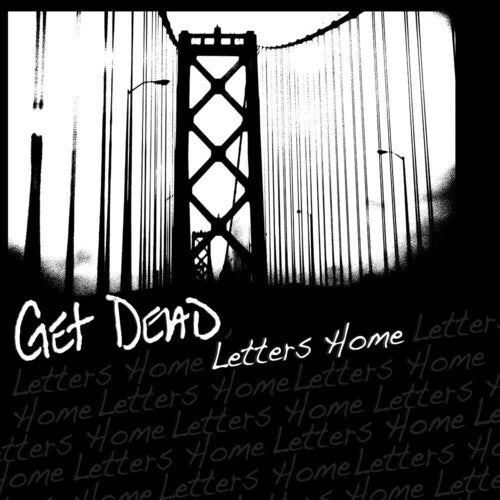 Get Dead: Letters Home