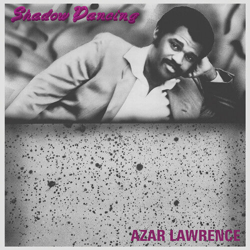 Azar Lawrence: Shadow Dancing